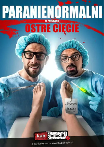 Biała Podlaska Wydarzenie Kabaret Kabaret Paranienormalni - nowy program "Ostre Cięcie"