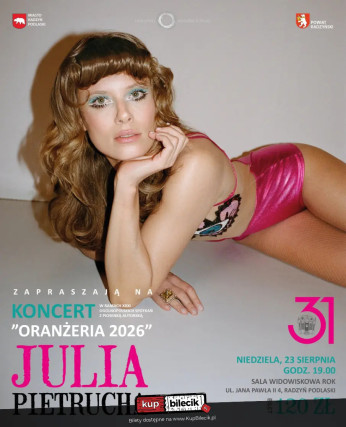 Radzyń Podlaski Wydarzenie Koncert Koncert Julii Pietruchy Parsley X - 10- lecie płyty - 31. Oranżeria