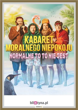 Biała Podlaska Wydarzenie Kabaret Kabaret Moralnego Niepokoju - Normalne to to nie jest