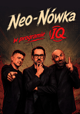 Biała Podlaska Wydarzenie Kabaret Kabaret Neo-Nówka - nowy program: IQ