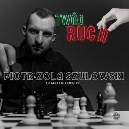 Biała Podlaska Wydarzenie Stand-up Piotr ZOLA Szulowski - Twój ruch
