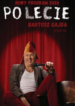 Biała Podlaska Wydarzenie Stand-up Bartosz Gajda - "PO LECIE" - stand up NOWY PROGRAM